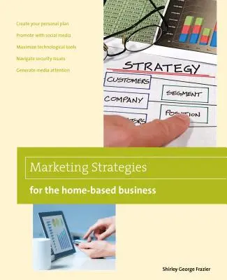 Marketing-Strategien für das Home-Based Business - Marketing Strategies for the Home-Based Business