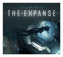 Die Kunst und die Entstehung von The Expanse - The Art and Making of the Expanse