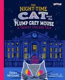 Die nächtliche Katze und die pummelige, graue Maus: Ein Märchen vom Trinity College - The Night-Time Cat and the Plump, Grey Mouse: A Trinity College Tale