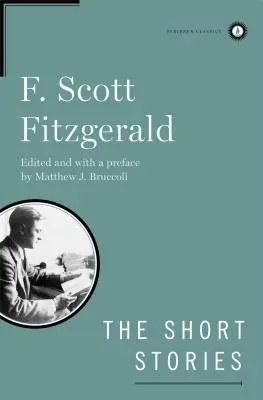 Die Kurzgeschichten von F. Scott Fitzgerald - The Short Stories of F. Scott Fitzgerald