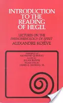 Einführung in die Lektüre von Hegel: Vorlesungen über die Phänomenologie des Geistes - Introduction to the Reading of Hegel: Lectures on the Phenomenology of Spirit