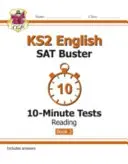 Neue KS2 English SAT Buster 10-Minuten-Tests: Reading - Book 2 (für die Tests von 2022) - New KS2 English SAT Buster 10-Minute Tests: Reading - Book 2 (for the 2022 tests)