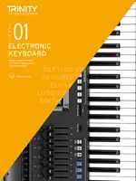 Trinity College London Prüfungsstücke für elektronisches Keyboard & technische Arbeiten 2019-2022: Note 1 - Trinity College London Electronic Keyboard Exam Pieces & Technical Work 2019-2022: Grade 1