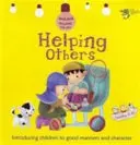 Anderen helfen: Gute Umgangsformen und Charakter - Helping Others: Good Manners and Character