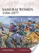 Samurai-Frauen 1184-1877 - Samurai Women 1184-1877
