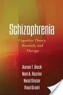 Schizophrenie: Kognitive Theorie, Forschung und Therapie - Schizophrenia: Cognitive Theory, Research, and Therapy