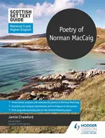 Scottish Set Text Guide: Poesie von Norman MacCaig für National 5 und Higher English - Scottish Set Text Guide: Poetry of Norman MacCaig for National 5 and Higher English