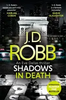 Schatten im Tod: Ein Eve-Dallas-Krimi (Buch 51) - Shadows in Death: An Eve Dallas thriller (Book 51)