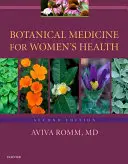 Botanische Medizin für die Gesundheit von Frauen - Botanical Medicine for Women's Health