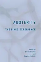 Austerität: Die gelebte Erfahrung - Austerity: The Lived Experience