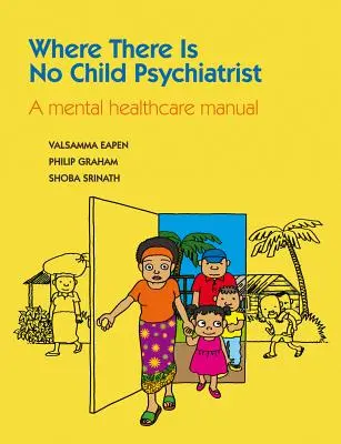 Wo es keinen Kinderpsychiater gibt - Where There Is No Child Psychiatrist