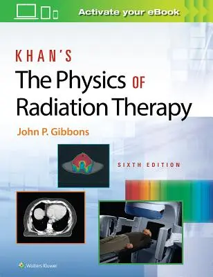 Khan's die Physik der Strahlentherapie - Khan's the Physics of Radiation Therapy