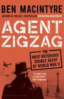 Agent Zigzag - Die wahre Kriegsgeschichte von Eddie Chapman: Geliebter, Verräter, Held, Spion - Agent Zigzag - The True Wartime Story of Eddie Chapman: Lover, Traitor, Hero, Spy