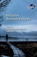 Inklusive Tourismus-Zukunft - Inclusive Tourism Futures