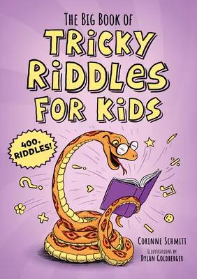 Das große Buch mit kniffligen Rätseln für Kinder: 400+ Rätsel! - The Big Book of Tricky Riddles for Kids: 400+ Riddles!