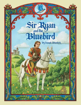 Sir Ryan und der Blaue Vogel - Sir Ryan and the Bluebird