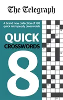 Telegraph Schnelle Kreuzworträtsel 8 - Telegraph Quick Crosswords 8