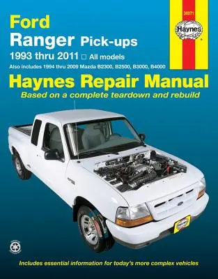 Ford Ranger (93-11) & Mazda B2300/B2500/B3000/B4000 (94-09) Haynes Reparaturhandbuch: 1993 bis 2011 Alle Modelle - Enthält auch 1994 bis 2009 Mazda B2300 - Ford Ranger (93-11) & Mazda B2300/B2500/B3000/B4000 (94-09) Haynes Repair Manual: 1993 Thru 2011 All Models - Also Includes 1994 Thru 2009 Mazda B2300