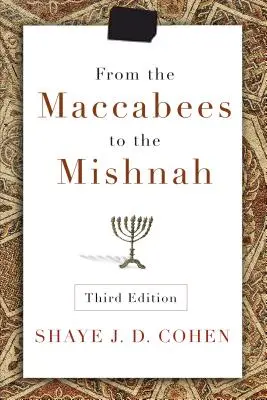 Von den Makkabäern zur Mischna - From the Maccabees to the Mishnah