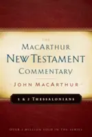 1 & 2 Thessalonicher MacArthur New Testament Commentary, Band 23 - 1 & 2 Thessalonians MacArthur New Testament Commentary, Volume 23