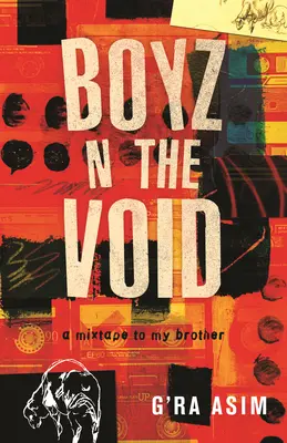 Boyz N the Void: Ein Mixtape für meinen Bruder - Boyz N the Void: A Mixtape to My Brother