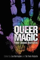 Queer Magic: Macht jenseits von Grenzen - Queer Magic: Power Beyond Boundaries