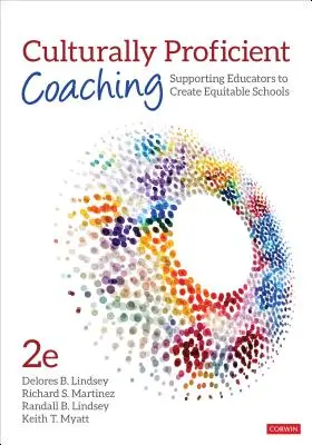 Culturally Proficient Coaching: Unterstützung von Pädagogen bei der Schaffung gerechter Schulen - Culturally Proficient Coaching: Supporting Educators to Create Equitable Schools