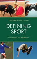 Die Definition von Sport: Konzeptionen und Grenzziehungen - Defining Sport: Conceptions and Borderlines
