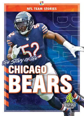 Die Geschichte der Chicago Bears - The Story of the Chicago Bears