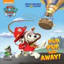 Hündchen, Hündchen, und weg! (Paw Patrol) - Pup, Pup, and Away! (Paw Patrol)