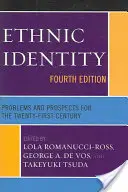 Ethnische Identität: Probleme und Perspektiven für das einundzwanzigste Jahrhundert, Vierte Auflage - Ethnic Identity: Problems and Prospects for the Twenty-first Century, Fourth Edition