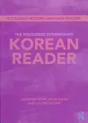 The Routledge Intermediate Korean Reader (Koreanisch für Fortgeschrittene) - The Routledge Intermediate Korean Reader