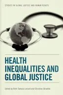 Gesundheitliche Ungleichheiten und globale Gerechtigkeit - Health Inequalities and Global Justice