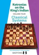 Kotronias über das Königsindisch: Klassische Systeme - Kotronias on the King's Indian: Classical Systems