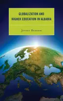 Globalisierung und Hochschulbildung in Albanien - Globalization and Higher Education in Albania