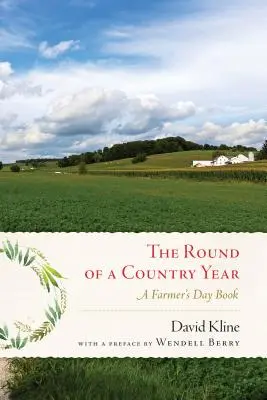 Rund um ein Landjahr: Ein Farmer's Day Buch - Round of a Country Year: A Farmer's Day Book