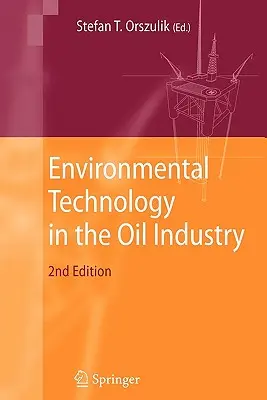 Umwelttechnologie in der Ölindustrie - Environmental Technology in the Oil Industry