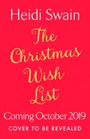 Die Weihnachtswunschliste: Die perfekte Festtagslektüre zum Wohlfühlen für diesen Winter - The Christmas Wish List: The Perfect Feel-Good Festive Read to Settle Down with This Winter