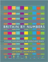 Großbritannien nach Zahlen: Eine visuelle Erkundung von Menschen und Orten - Britain by Numbers: A Visual Exploration of People and Place