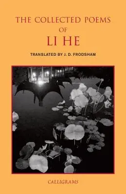 Die gesammelten Gedichte von Li He - The Collected Poems of Li He