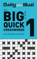 Daily Mail Großes Buch der schnellen Kreuzworträtsel Band 1 - Daily Mail Big Book of Quick Crosswords Volume 1