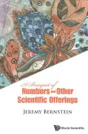 Ein Blumenstrauß aus Zahlen und andere wissenschaftliche Angebote - A Bouquet of Numbers and Other Scientific Offerings