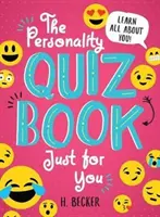 Das Persönlichkeitsquiz-Buch nur für Sie: Erfahren Sie alles über sich! - The Personality Quiz Book Just for You: Learn All about You!