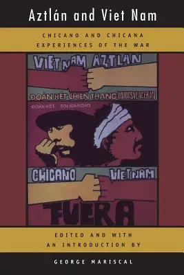 Aztlan und Vietnam, 4: Die Erfahrungen der Chicanos und Chicanas mit dem Krieg - Aztlan and Viet Nam, 4: Chicano and Chicana Experiences of the War