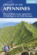 Trekking in den Apenninen: Die Grande Escursione Appenninica durch die Toskana und Emilia-Romagna - Trekking in the Apennines: The Grande Escursione Appenninica Through Tuscany and Emilia-Romagna