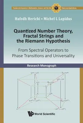 Quantisierte Zahlentheorie, fraktale Strings und die Riemannsche Hypothese: Von Spektraloperatoren zu Phasenübergängen und Universalität - Quantized Number Theory, Fractal Strings and the Riemann Hypothesis: From Spectral Operators to Phase Transitions and Universality