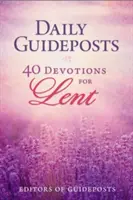 Tägliche Wegweiser: 40 Andachten für die Fastenzeit - Daily Guideposts: 40 Devotions for Lent