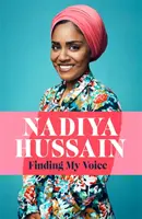 Finding My Voice - Nadiyas ehrliche, unvergessliche Memoiren - Finding My Voice - Nadiya's honest, unforgettable memoir