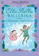 Ella Bella Ballerina und ein Sommernachtstraum - Ella Bella Ballerina and A Midsummer Night's Dream