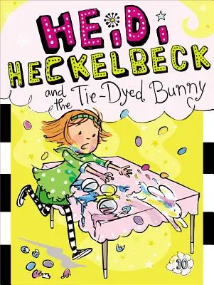 Heidi Heckelbeck und der gefärbte Hase, 10 - Heidi Heckelbeck and the Tie-Dyed Bunny, 10